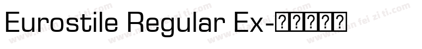 Eurostile Regular Ex字体转换